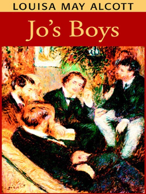 Boy s books. Jo's boys книга. Alcott l. "Jo's boys". Louisa May Alcott Jo's boys Cover of the book. Jo's boys, and how they turned out: a sequel to "little men" book.